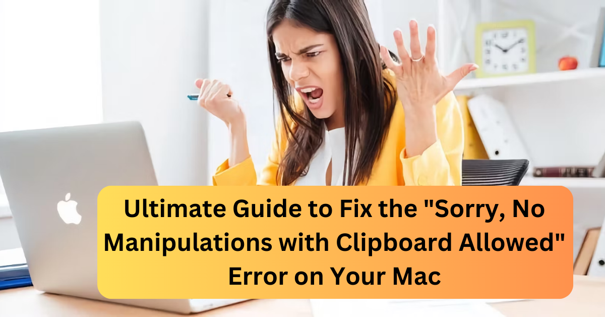 Sorry, No Manipulations with Clipboard Allowed