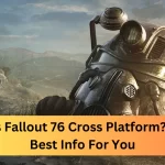 Is Fallout 76 Cross Platform