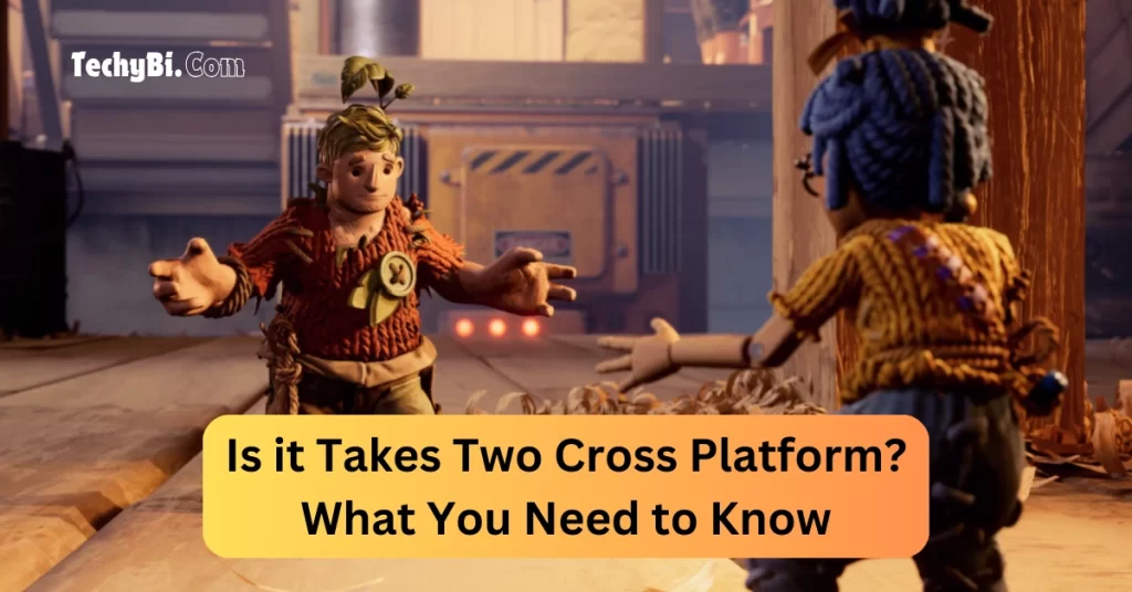 Is it Takes Two Cross Platform