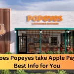 Does Popeyes take Apple Pay