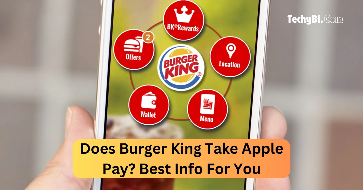 Does Burger King take Apple Pay