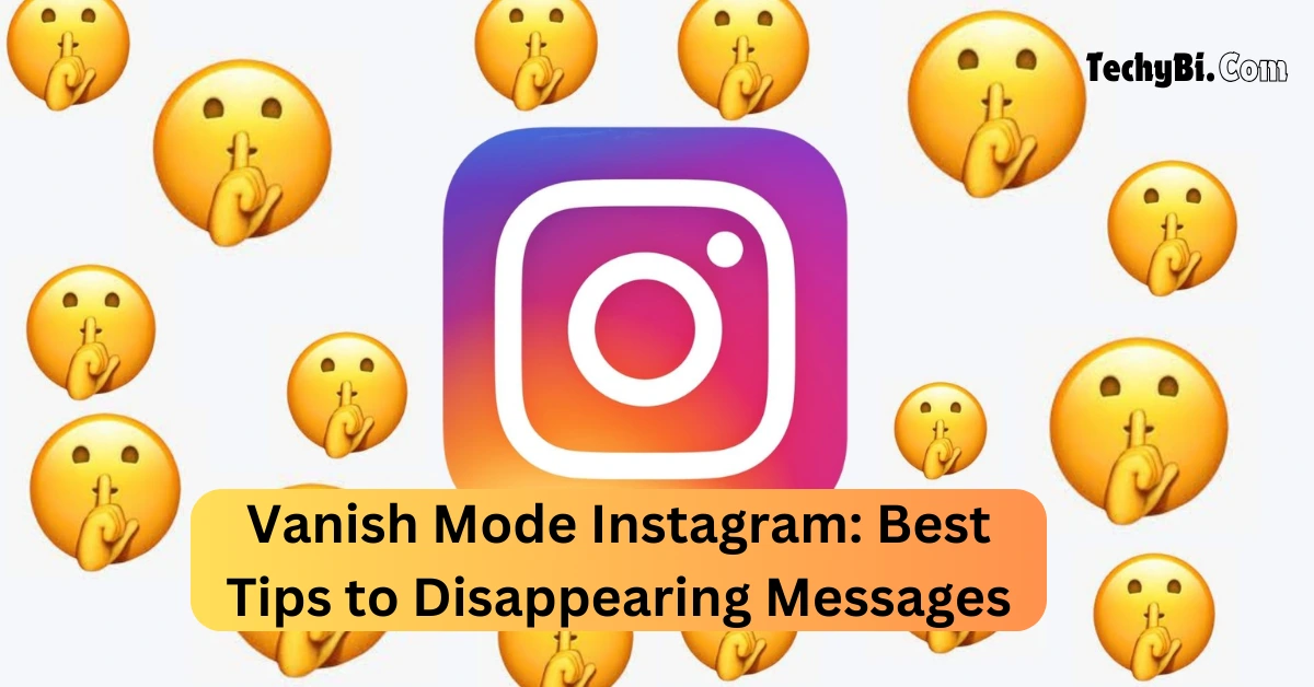 What is Vanish Mode on Instagram
