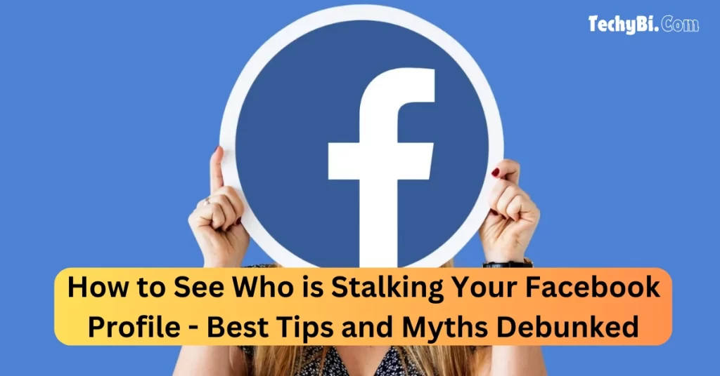 How to See Who is Stalking Your Facebook Profile